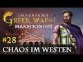 Let's Play Imperiums Greek Wars #28: Chaos im Westen (Makedonien / schwer)