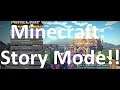 Minecraft: Story Mode!!