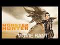Monster Hunter (2021) Movie Rant