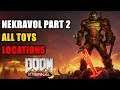 Nekravol Part 2 All Toys Locations Doom Eternal