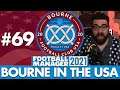 NEW SEASON | Part 69 | BOURNE IN THE USA FM21 | Football Manager 2021