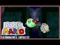 Paper Mario Playthrough Part 6 – Chapter 3: The “Invincible” Tubba Blubba 1/3