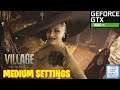 Resident Evil Village Medium Graphics Settings - GTX 1660 Ti 6GB + i7 9750H Benchmarks