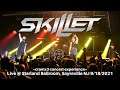 Skillet LIVE @ Starland Ballroom Sayreville NJ 9/18/2021 *cramx3 concert experience*