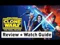 Star Wars: The Clone Wars Series Review + Watch Guide