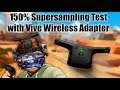 SUPERSAMPLING 150% + WIRELESS TEST | Gulping Goat New Steam Home Environment (HTC Vive VR)