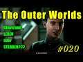 The Outer Worlds - #020 - Töte Eva Chartrand!!