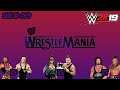Wrestlemania - New Generation - Night 2 - SWE #059 - WWE 2K19