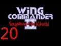 20. Let's Play Wing Commander 2 - Determination
