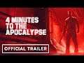 4 Minutes to the Apocalypse - Official Reveal Trailer