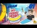 BANUNA IN MY HEAD | Let’s Play My Friend Pedro - Gameplay: Part 01