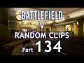 Battlefield V (Xbox One X): Random Clips Part 134 feat. Grind Mode #4K #BFV