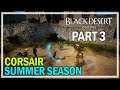 Black Desert Online - Summer Season Corsair - Let's Play Part 3 - Tuvala Enhancing