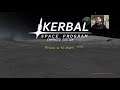 Brians First Time with Kerbal Space Program Enhanced Edition