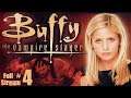Buffy The Vampire Slayer - Full Stream #4
