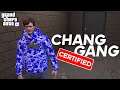 Chang Gang Certified ! | NoPixel 3.0