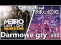 Darmowe gry: Metro Last Light Redux, For The King - Cebulka Deal #32