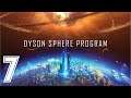 Dyson Sphere Program EP. 7 | Gra w stylu Factorio Satisfactory