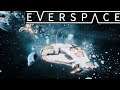 Everspace Part 1 - A Fantastic Space Shooty Game