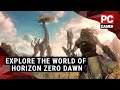 Exploring the world of Horizon Zero Dawn | PC Gamer Supported Content