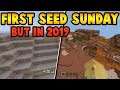 FIRST Seed Sunday Revisited In 2019 - For All Platforms