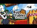 Grinding Time - Ghost Plays Bug Fables - Part 15 [K.A.T.V.]