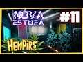 HEMPIRE - NOVA ESTUFA / DICAS DE HEMPIRE -EPISODIO#11