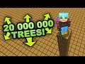I plant 20 000 000 Trees in Minecraft (Not Creative)