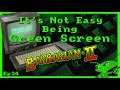 It's Not Easy Being Green Screen Ep34 - Barbarian II: The Dungeon of Drax