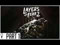 Layers of Fear 2 - Part 1 - Every Man Must Play A Part - Gameplay Lets Play Walkthrough