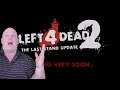 Left 4 Dead Last Stand Community made update for one of my favorite games!