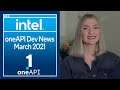 March 2021 oneAPI Dev News | Intel Software