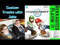 Mario Kart Wii (Custom Tracks) with Jake