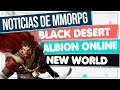Noticias de MMORPG 💥 BLACK DESERT ▶ NEW WORLD ▶ ALBION ONLINE ▶ Y más!
