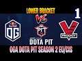 OG vs VP.P Game 1 | Bo3 | Lower Bracket OGA Dota PIT Season 2 | DOTA 2 LIVE