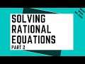 Solving Rational Equations Part 2