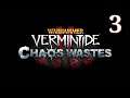 Warhammer: Vermintide 2 - Chaos Wastes - Part 3