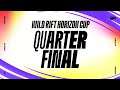 Wild Rift Horizon Cup | Quarter Final