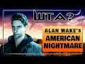 Alan Wake's American Nightmare. Обзор DLC и продолжения | Вдогонку