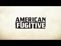 American Fugitive - Gameplay #01