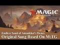 [BobNL] - Endless Sand of Amonkhet's Dunes - A Magic:The Gathering Based Original Song