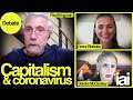 Capitalism and Covid | Paul Krugman, Deirdre McCloskey & Grace Blakeley