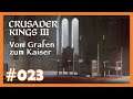 Crusader Kings 3 👑 Des Kaisers neue Kleider - 023 👑 [VGZK] [Deutsch]