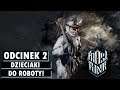 DZIECIAKI DO ROBOTY! - Frostpunk Gameplay PL (2)