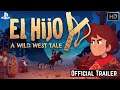 ⚡️El Hijo - A Wild West Tale⚡️Official Release Trailer PS4⚡️2021⚡️
