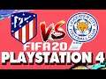 FIFA 20 PS4 Atl De Madrid vs Leicester City