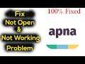 Fix Apna Not Working Problem in Android | Apna App Not Opening Problem Solved
