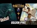 Golden Pyke: All-In Pyke | Legends of Runeterra LoR