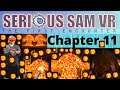 Great Balls of Fire | Serious Sam VR: The First Encounter | Chapter 11 | Alley of the Spinx | Part 6