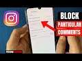 How To Block Comments From Certain People On Instagram